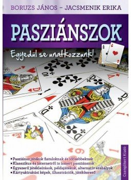 Boruzs János, Jacsmenik Erika - Passziánszok - Egyedül se unatkozzunk! Boruzs János, Jacsmenik Erika - Passziánszok - Egyedül se unatkozzunk!, null 2015 antikvár könyv