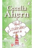 Cecelia Ahern - Ahol a szivárvány véget ér