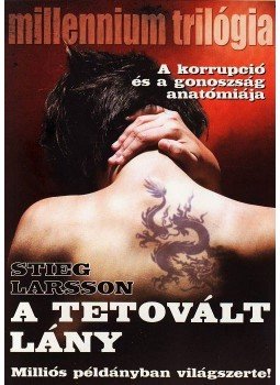 Stieg Larsson - A tetovált lány Stieg Larsson - A tetovált lány, Budapest 2009 antikvár könyv