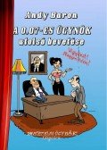 Andy Baron - A 0,07-es ügynök utolsó bevetése