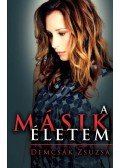 Demcsák Zsuzsa - A másik életem