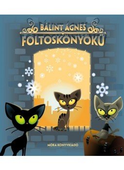 Bálint Ágnes - Foltoskönyökű Bálint Ágnes - Foltoskönyökű, null 2011 antikvár könyv