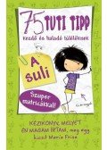 María Frisa - 75 tuti tipp kezdő és haladó túlélőknek - A suli