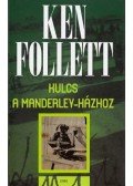 Ken Follett - Kulcs a Manderley-házhoz