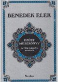 Benedek Elek - Ezüst mesekönyv