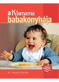 W. Ungváry Renáta - A Kismama babakonyhája