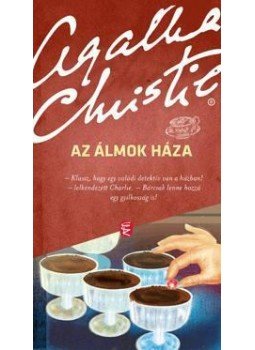 Agatha Christie - Az álmok háza Agatha Christie - Az álmok háza, null 2014 antikvár könyv