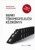 Radnai Márton,Vonnák Dzsamila - Banki tőkemegfelelési kézikönyv