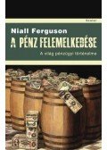 Niall Ferguson - A pénz felemelkedése