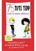 María Frisa - 75 tuti tipp kezdő és haladó túlélőknek 2. - Nyári tábor
