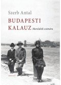 Szerb Antal - Budapesti kalauz