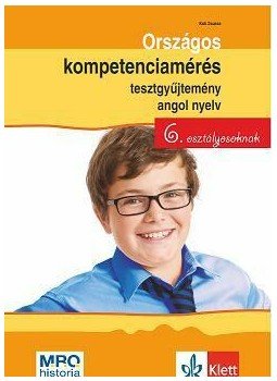 Kuti Zsuzsa - Országos kompetenciamérés tesztgyűjtemény angol nyelv - 6. osztályosoknak, null 2015 antikvár könyv