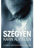 Karin Alvtegen - Szégyen