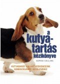 Sophie Collins - A kutyatartás kézikönyve