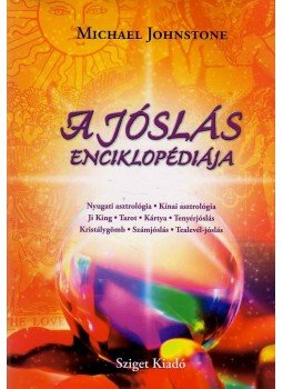 Michael Johnstone - A jóslás enciklopédiája Michael Johnstone - A jóslás enciklopédiája, null 2008 antikvár könyv