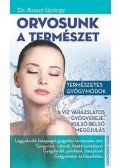 Dr. Arany György - Orvosunk a természet