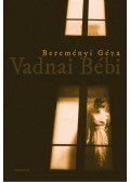 Bereményi Géza - Vadnai Bébi
