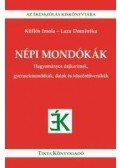 Küllős Imola,Laza Dominika - Népi mondókák - Hagyományos dajkarímek, gyermekmondókák, dalok és köszöntőversikék
