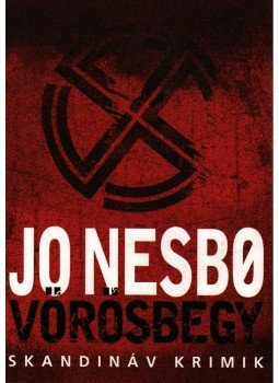 Jo Nesbo - Vörösbegy Jo Nesbo - Vörösbegy, Budapest 2008 antikvár könyv