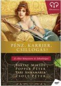 Popper Péter,Zsolt Péter,Baktay Miklós,Baktay Zelka,Tari Annamária - Pénz, karrier, csillogás?