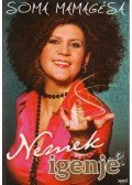 Soma Mamagésa - Nemek igenje