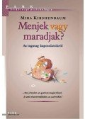 Mira Kirshenbaum - Menjek vagy maradjak?