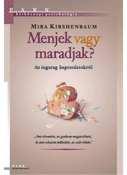 Mira Kirshenbaum - Menjek vagy maradjak?, Budapest 2011 antikvár könyv