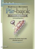 Harville Hendrix - Pár-bajok és békés megoldások