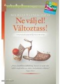 Weiner-Davis, Michele - Ne válj el! Változtass!