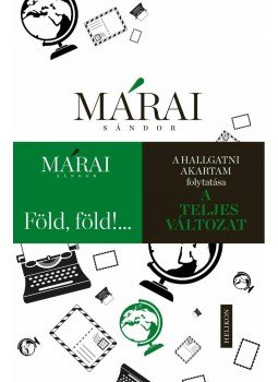 Márai Sándor - Föld, föld!... Márai Sándor - Föld, föld!..., null 2014 antikvár könyv