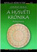 Juhász Erika - A Húsvéti krónika