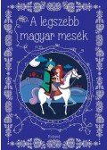 Lengyel Orsolya - A legszebb magyar mesék