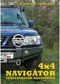 FERENCZI PÉTER, TŰHEGYI ATTILA - 4x4 Navigátor - Terepjárósok kézikönyve