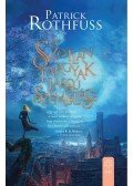 Patrick Rothfuss - A szótlan tárgyak lassú szemlélése