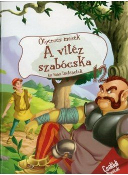 Molnár Sándor - A vitéz szabócska Molnár Sándor - A vitéz szabócska, Kisújszállás 2014 antikvár könyv