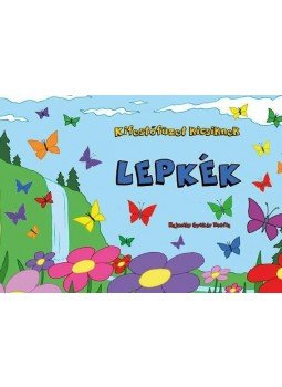 - Kifestőfüzet kicsiknek - Lepkék - Kifestőfüzet kicsiknek - Lepkék, null 2015 antikvár könyv