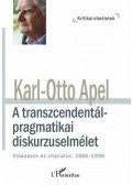 Karl,Otto Apel - A transzcendentál-pragmatikai diskurzuselmélet