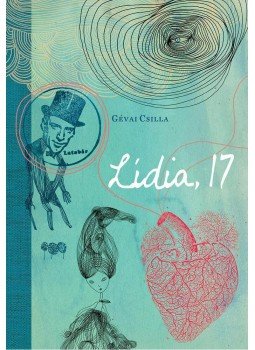 Gévai Csilla - Lídia, 17 Gévai Csilla - Lídia, 17, 2015 antikvár könyv