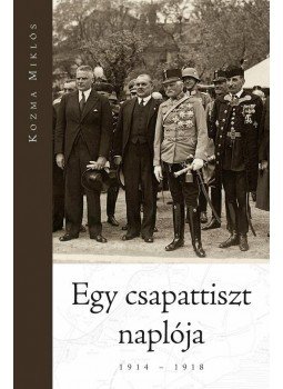Kozma Miklós - Egy csapattiszt naplója Kozma Miklós - Egy csapattiszt naplója, 2014 antikvár könyv