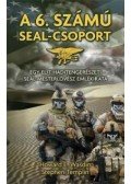 Stephen Templin,Howard E. Wasdin - A 6. számú SEAL-csoport