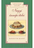 Papp Katalin - Nagyi ünnepi ételei