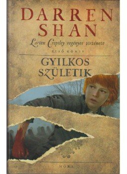 Shan Darren - Gyilkos születik - Az első a legnehezebb... Shan Darren - Gyilkos születik - Az első a legnehezebb..., null 2014 antikvár könyv