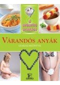 Liptai Zoltán,MENG TÜNDE  - Várandós anyák szakácskönyve