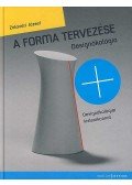 Zalavári József - A forma tervezése - Designökológia (dedikált)