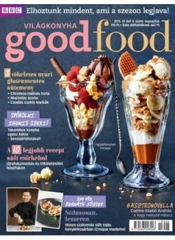 - Good Food IV. évfolyam 8. szám - 2015. AUGUSZTUS, null 2015 antikvár könyv