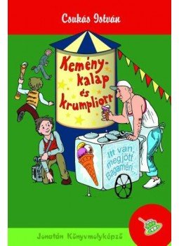 Csukás István - Keménykalap és krumpliorr,  2004 antikvár könyv