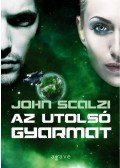 John Scalzi - Az utolsó gyarmat