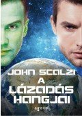 John Scalzi - A lázadás hangjai