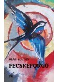 Oláh Zoltán - Fecskeforgó