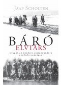 Jaap Scholten - Báró elvtárs